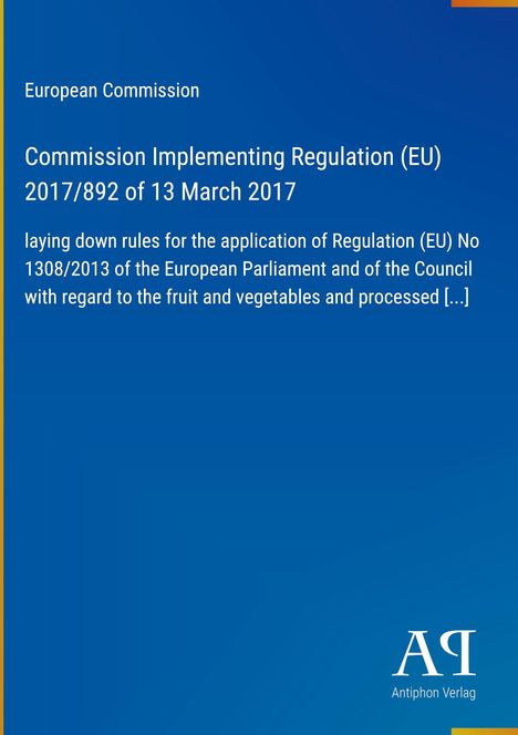 Blauer Hintergrund, Text: "European Commission", Titel über EU-Verordnung 2017/892, Logo "AA" unten rechts.