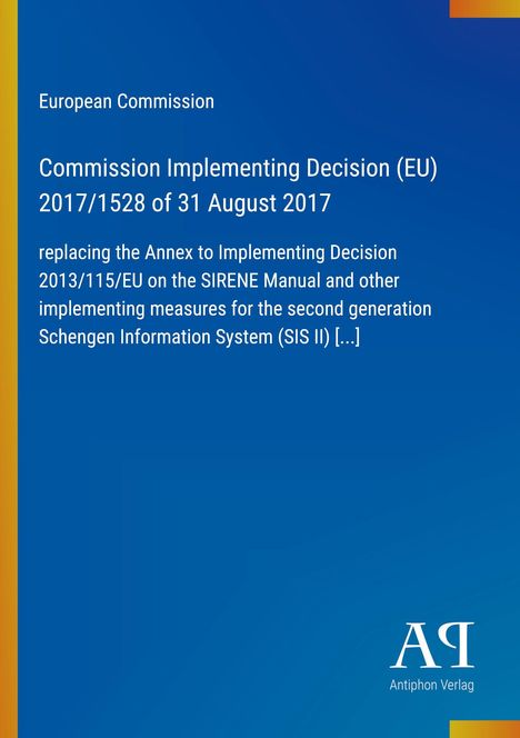 Text: "European Commission, Commission Implementing Decision (EU) 2017/1528 of 31 August 2017." Blaues Design, Verlag unten.
