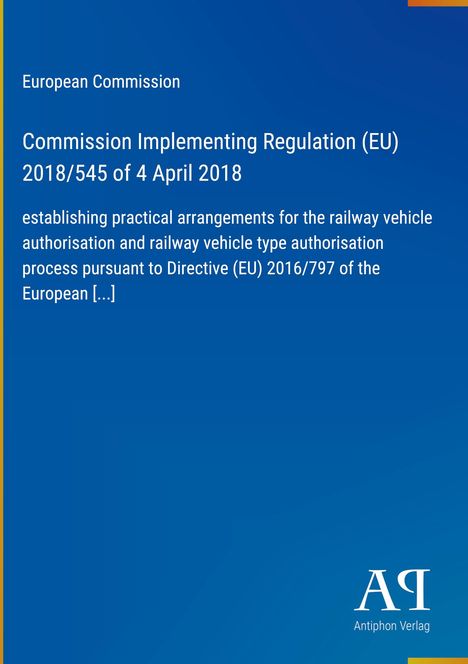 Text: European Commission. Commission Implementing Regulation (EU) 2018/545 of 4 April 2018. Darstellung: Blau mit gelbem Rand.