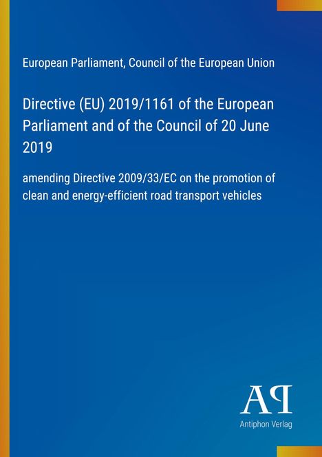 Directive (EU) 2019/1161 zur Förderung sauberer und energieeffizienter Straßenfahrzeuge. Blau mit buntem Rand.