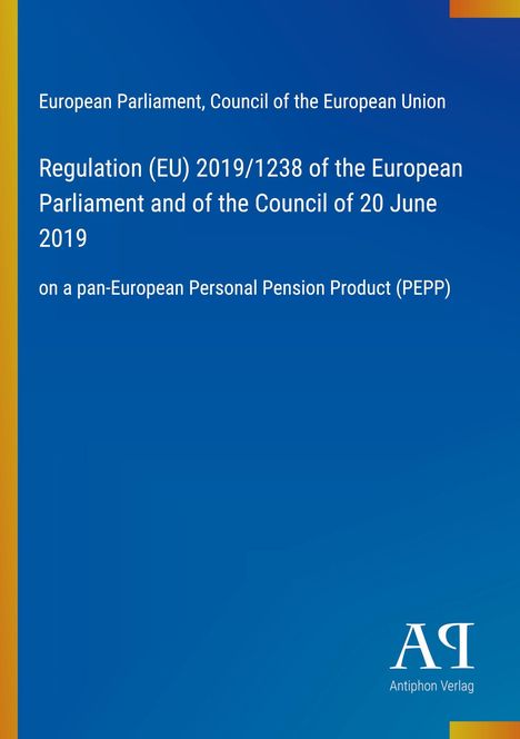Titel: Regulation (EU) 2019/1238 on a pan-European Personal Pension Product (PEPP). Blaue Fläche, gelber Rand. 