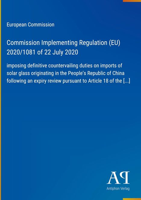 Text über EU-Verordnung zu Ausgleichszöllen auf Solarglas aus China. Unten rechts Logo von "Antiphon Verlag".