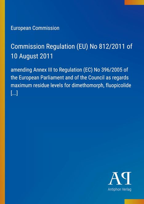 Titel: Commission Regulation (EU) No 812/2011, blauer Hintergrund, gelbe Seitenkante, Antiphon Verlag-Logo.