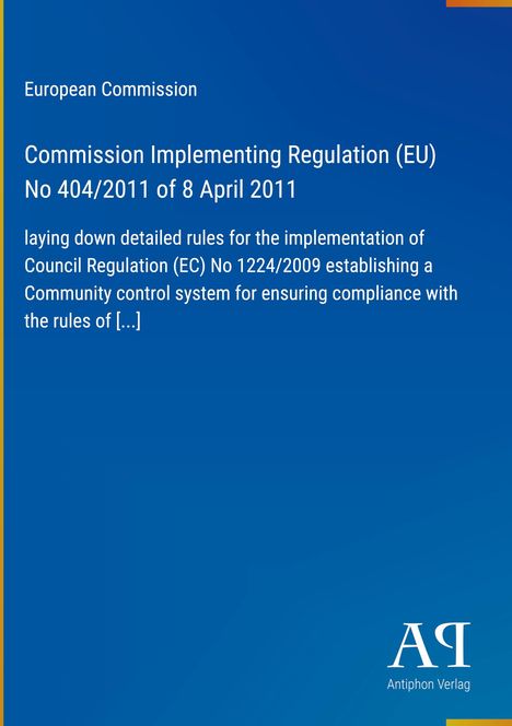 Titel: Verordnung (EU) Nr. 404/2011, 8. April 2011. 
Blauer Hintergrund, Logo unten rechts.