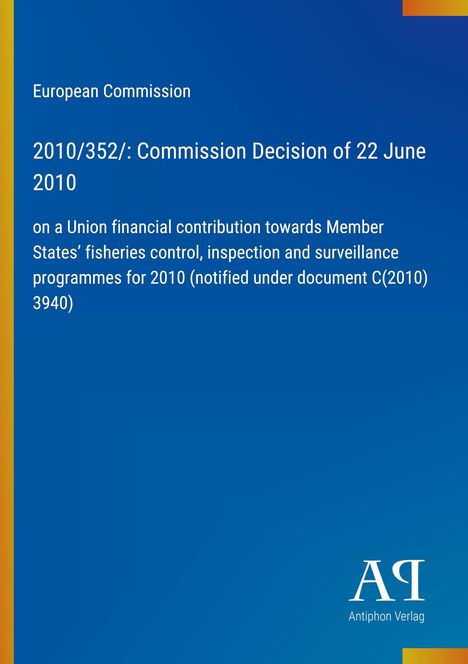 Text zur EU-Kommissionsentscheidung über finanzielle Beiträge für Fischereikontrolle 2010, blauer Hintergrund.