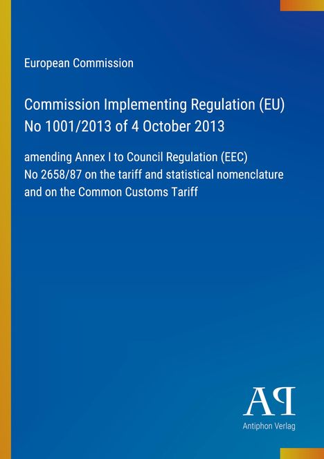 Text zur EU-Verordnung 1001/2013 auf blauem Hintergrund. Unten rechts "Antiphon Verlag" mit Logo.