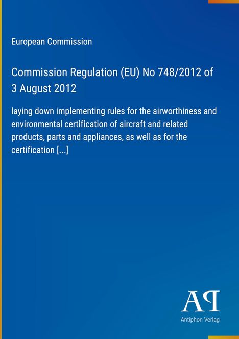 Titel: "Commission Regulation (EU) No 748/2012". Blauer Hintergrund, Text in Weiß, Logo unten rechts.