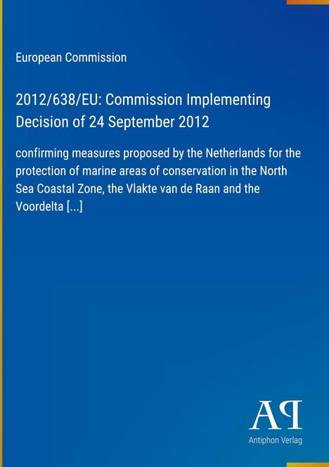 Text: Beschluss 2012/638/EU der Kommission zur Bestätigung niederländischer Naturschutzmaßnahmen. Blau mit gelben Akzenten.