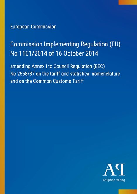 Text: Implementing Regulation (EU) No 1101/2014. Hintergrund: Blau mit gelbem Streifen links. Logo: Antiphon Verlag.