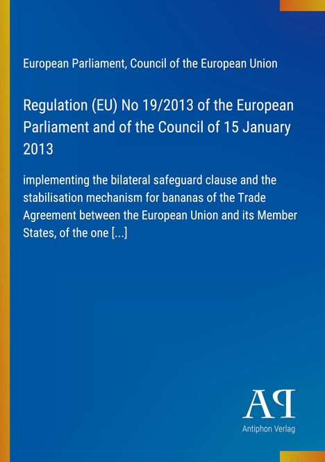Ein blauer Hintergrund mit Text: "European Parliament, Council of the European Union. Regulation (EU) No 19/2013..." Unten rechts Logo.
