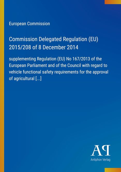 "Commission Delegated Regulation (EU) 2015/208 of 8 December 2014." Blaues Cover, schlichtes Design.