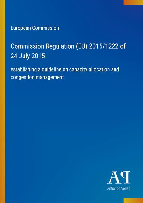 "Commission Regulation (EU) 2015/1222 of 24 July 2015" auf blauem Hintergrund. Logo von Antiphon Verlag unten.