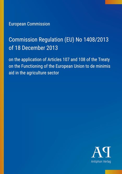 Titel: "Commission Regulation (EU) No 1408/2013." Blauer Hintergrund mit bunten Streifen am Rand.