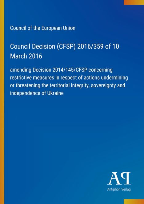 Council Decision (CFSP) 2016/359 vom 10. März 2016. Hintergrund: Blau mit gelbem, vertikalem Streifen. Logo unten.