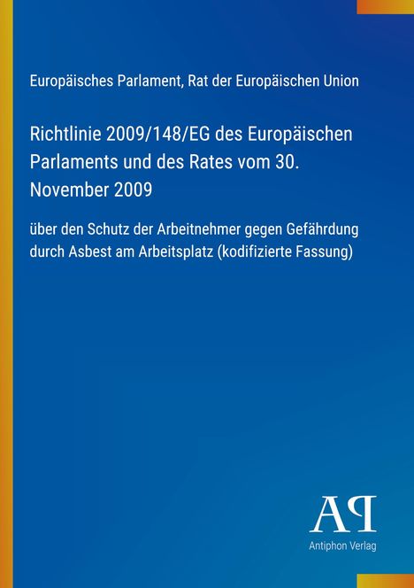 Richtlinie über Asbest am Arbeitsplatz von 2009. Oben links und unten rechts bunte Balken, unten rechts ein Logo.