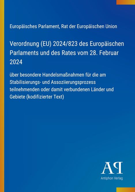 Verordnung (EU) 2024/823, Handelsmaßnahmen Stabilisierung und Assoziierung. Logo unten rechts, blauer Hintergrund.