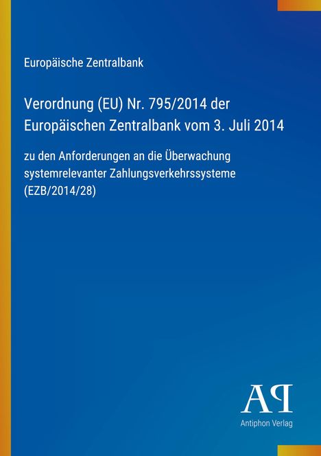 Titel: "Verordnung (EU) Nr. 795/2014 der Europäischen Zentralbank". Blaues Design mit gelbem Rand. Logo "AQ".