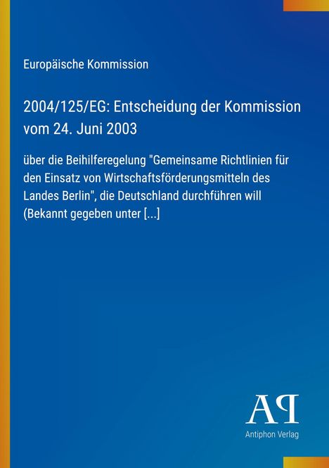 Blauer Hintergrund, gelber Rand links. Texte zur EU-Kommission. Logo unten rechts "Antiphon Verlag".