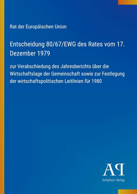 "Entscheidung 80/67/EWG" auf blauem Hintergrund. Links gelber Streifen, rechts unten Logo "AQ Antiphon Verlag".