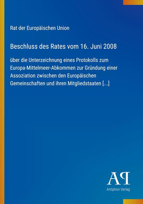 Text (zentral): „Beschluss des Rates vom 16. Juni 2008.” Blau-gelber Hintergrund mit Verlagslogo unten rechts.
