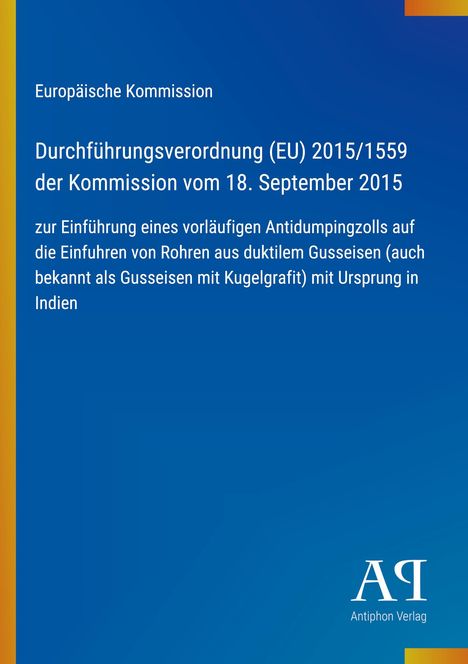 Text zur EU-Verordnung über Antidumpingzölle auf Rohre aus Gusseisen aus Indien. Blau-gestalteter Hintergrund.