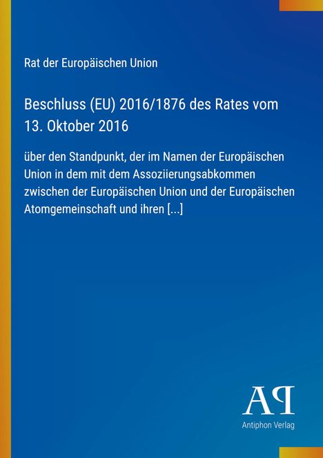 "Beschluss (EU) 2016/1876 des Rates vom 13. Oktober 2016. Blauer Hintergrund, links gelber Streifen."