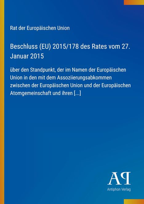 Beschluss (EU) 2015/178 vom 27. Januar 2015, Rat der Europäischen Union, blaues Layout, Antiphon Verlag-Logo.