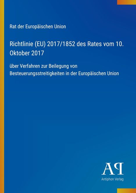 Richtlinie (EU) 2017/1852 zur Beilegung von Besteuerungsstreitigkeiten, blauer Hintergrund mit EU-Design.