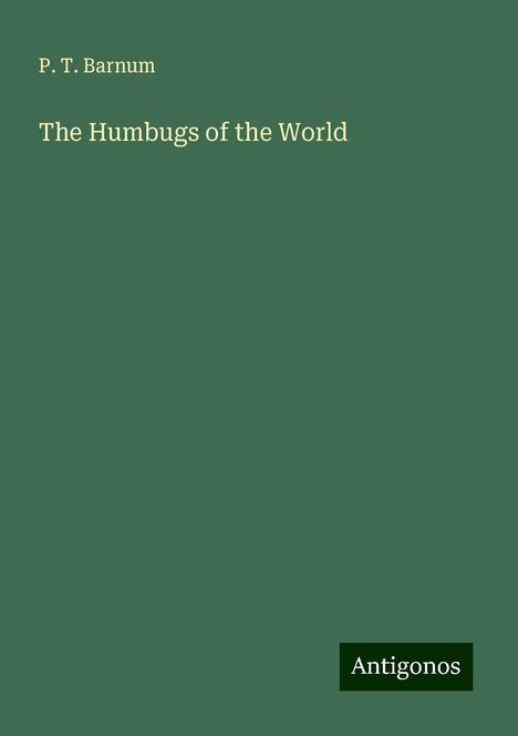 P. T. Barnum: The Humbugs of the World, Buch