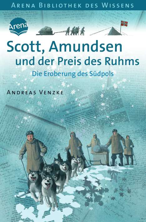 Andreas Venzke: Scott, Amundsen und der Preis des Ruhms, Buch