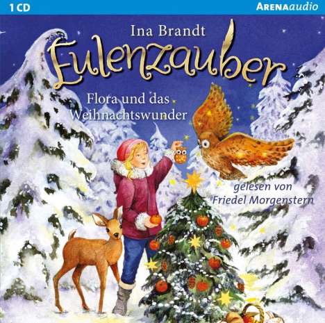 Ina Brandt: Eulenzauber 06. Flora und das Weihnachtswunder, CD
