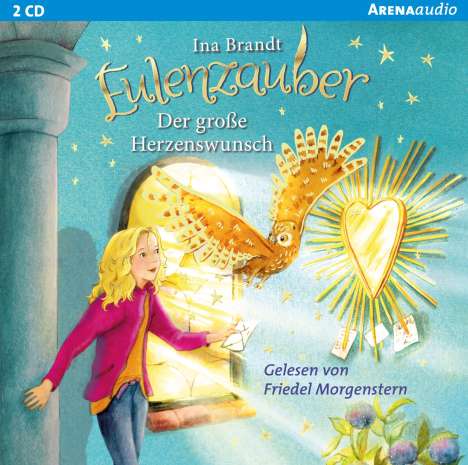 Ina Brandt: Eulenzauber (9). Der große Herzenswunsch, CD