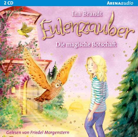 Ina Brandt: Eulenzauber (12). Die magische Botschaft, CD