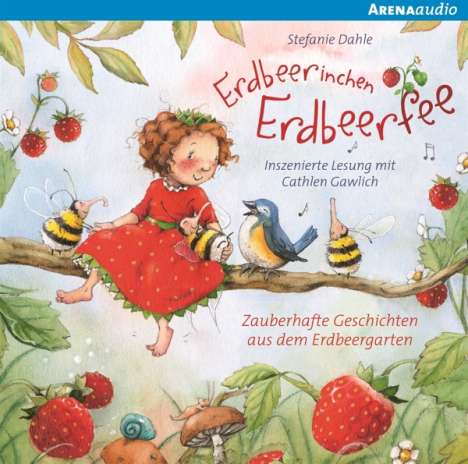 Stefanie Dahle: Erdbeerinchen Erdbeerfee, CD