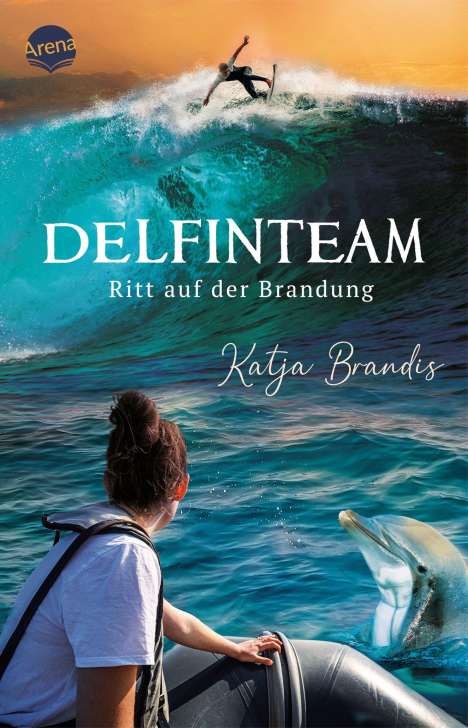 Katja Brandis: DelfinTeam (3). Ritt auf der Brandung, Buch