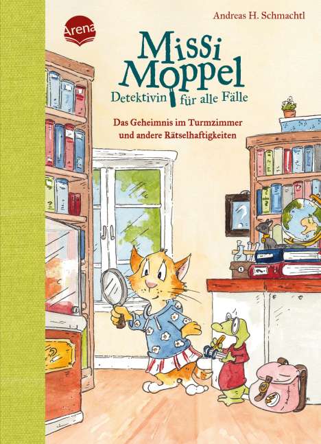 Andreas H. Schmachtl: Missi Moppel - Detektivin für alle Fälle. Das Geheimnis im Turmzimmer und andere Rätselhaftigkeiten, Buch