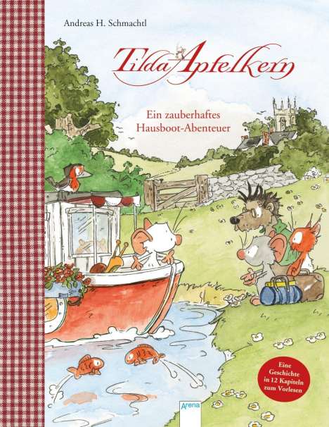 Andreas H. Schmachtl: Schmachtl, A: Tilda Apfelkern. Ein zauberhaftes Hausboot-Abe, Buch
