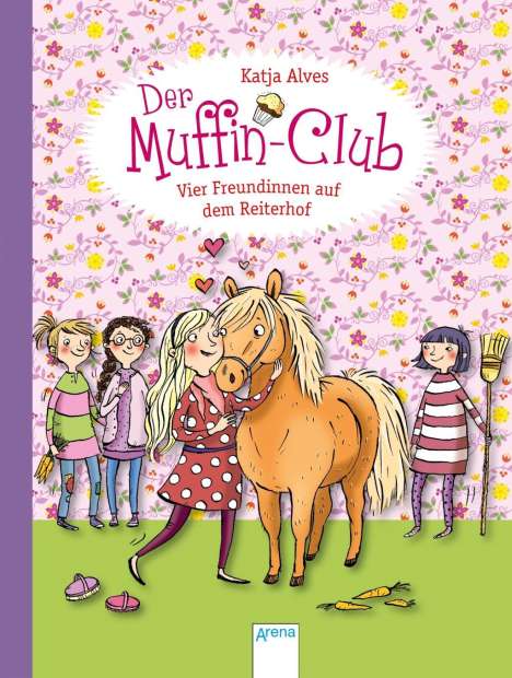 Katja Alves: Der Muffin-Club 10. Vier Freundinnen auf dem Reiterhof, Buch