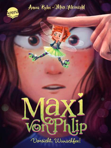 Anna Ruhe: Maxi von Phlip (1). Vorsicht, Wunschfee!, Buch