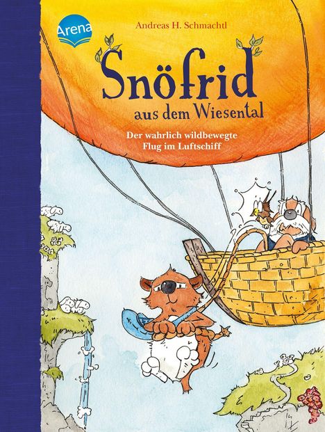 Andreas H. Schmachtl: Snöfrid aus dem Wiesental (5). Der wahrlich wildbewegte Flug im Luftschiff, Buch