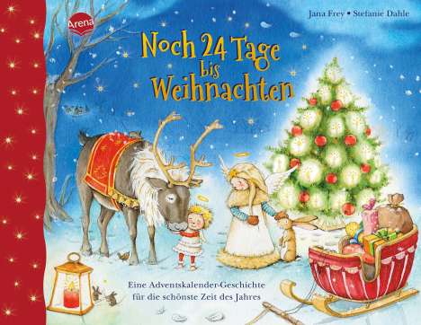 Jana Frey: Noch 24 Tage bis Weihnachten. Eine Adventskalender-Geschichte für die schönste Zeit des Jahres, Buch