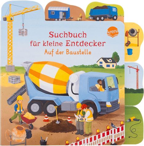 „Suchbuch für kleine Entdecker - Auf der Baustelle“, zeigt eine Baustellenszene mit Bauarbeitern, einem Betonmischer und Kran.