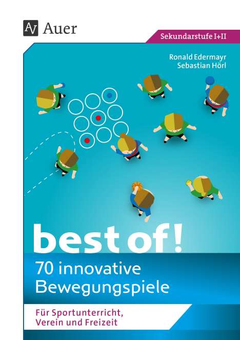 Ronald Edermayr: Best of - 70 innovative Bewegungsspiele, Buch