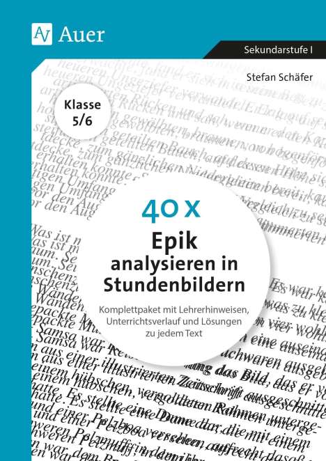Stefan Schäfer: Schäfer, S: 40 x Epik analysieren in Stundenbildern 5-6, Buch