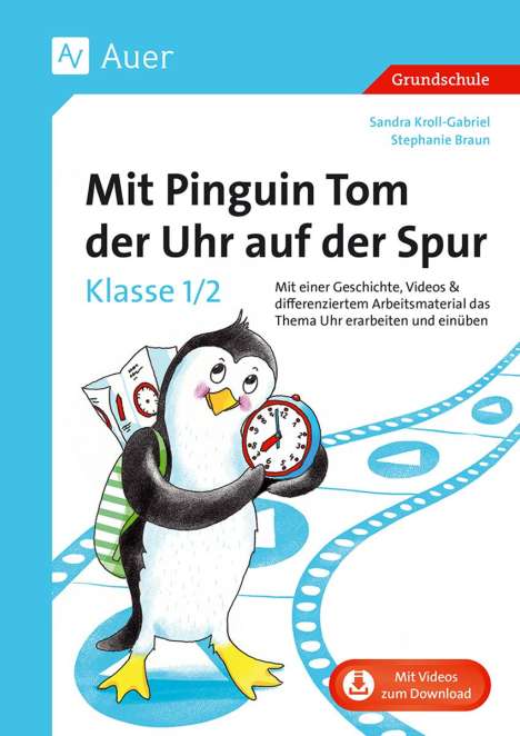 Sandra Kroll-Gabriel: Mit Pinguin Tom der Uhr auf der Spur - Klasse 1/2, 1 Buch und 1 Diverse