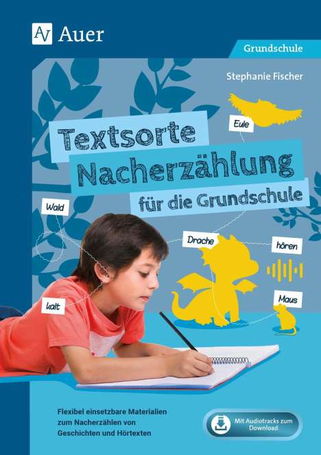 Stephanie Fischer: Textsorte Nacherzählung für die Grundschule, 1 Buch und 1 Diverse