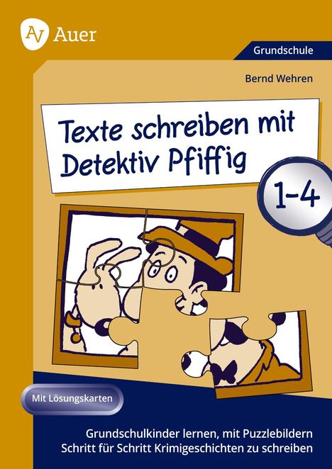 Texte schreiben mit Detektiv Pfiffig 1-4, Mit Lösungskarten. Illustration: Detektiv und Hund als Puzzle.
