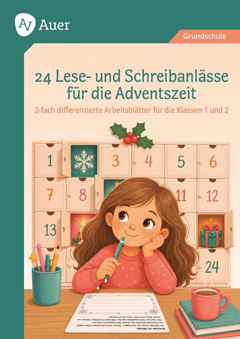 "24 Lese- und Schreibanlässe für die Adventszeit", Illustration: Mädchen schreibt, Adventskalender, Tasse und Bücher.