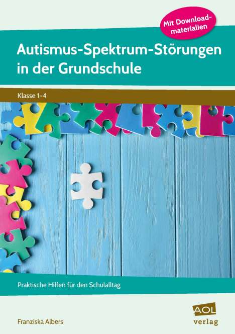 Franziska Albers: Autismus-Spektrum-Störungen in der Grundschule, 1 Buch und 1 Diverse