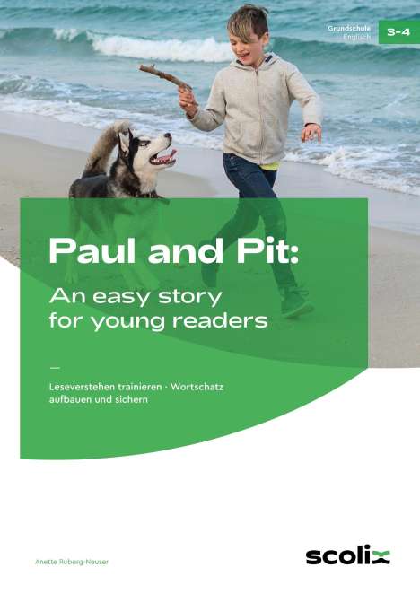 Anette Ruberg-Neuser: Paul and Pit: An easy story for young readers, Buch
